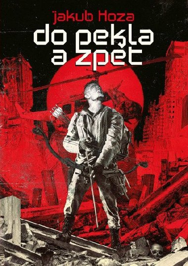 Do pekla a zpt - Jakub Hoza