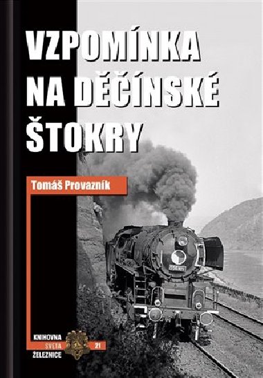 Vzpomnka na dnsk tokry - Tom Provaznk