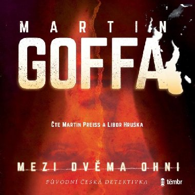 Mezi dvma ohni - audioknihovna - Goffa Martin