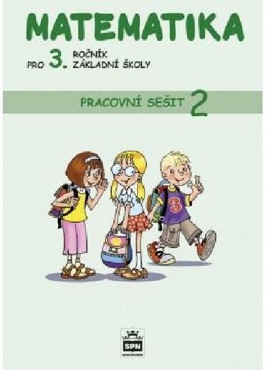 Matematika pro 3. ronk zkladn koly - Pracovn seit 2 - Miroslava kov