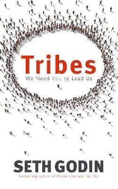 Tribes : We need you to lead us - Godin Seth