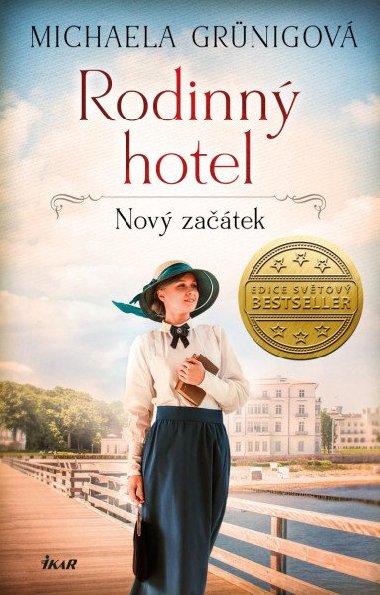 Rodinný hotel: Nový začátek - Michaela Grünigová