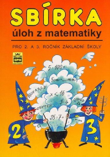 Sbrka loh z matematiky pro 2.a 3 ronk zkladnch kol - Michaela Kaslov