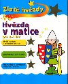 Hvzda v matice pro 4-5 let - Peter Patilla; Simon Abbott