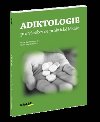 Adiktologie pro veobecn praktick lkae - Karel Nepor; Petr Herle