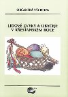 Lidov zvyky a obyeje v kesanskm roce /Obansk vchova / - neuveden
