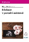 Edukace v porodn asistenci - Bohdana Duov