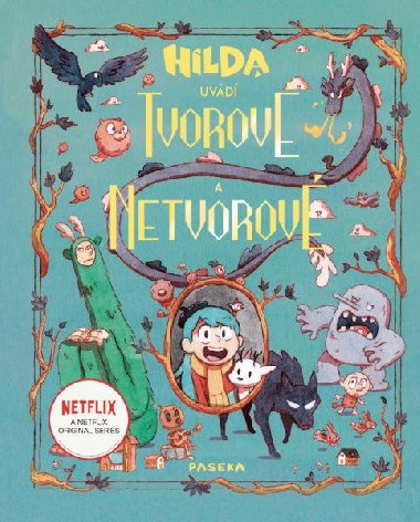 Hilda pedstavuje: Tvorov a netvorov - Hibbsov Emily