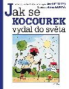 Jak se kocourek vydal do svta - Brukner Josef, Ladov Alena