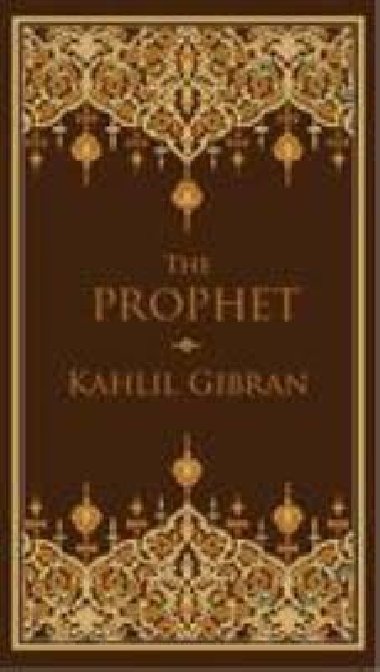 The Prophet - Gibran Kahlil