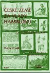 esk zem za vldy Habsburk - pracovn seit - neuveden