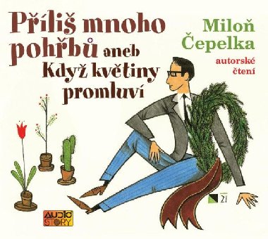 Pli mnoho pohb aneb Kdy kvtiny promluv - CDmp3 - Milo epelka