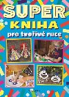 Superkniha pro tvoiv ruce - Fragment