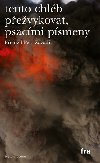 tento chlb pevykovat, psacmi psmeny - Ernesto Carrin,Maurizio Medo,Jos Carlos  Yrigoyen