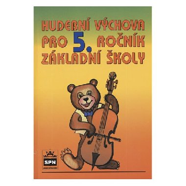 Hudebn vchova pro 5. ronk zkladn koly - Marie Likov; Jana Laudov