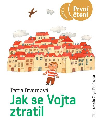 Jak se Vojta ztratil - Petra Braunov, Olga Ptkov