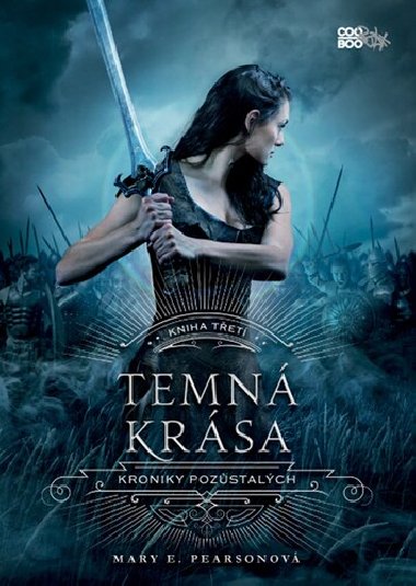 Temn krsa - Kroniky pozstalch - Mary E. Pearsonov
