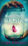 Manelovo tajemstv - Liane Moriarty