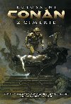 Kolosln Conan z Cimerie - Truman Timothy, Giorello Tomas, Kubert Joe, Corben Richard,