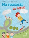 Na rozcest ke tst - Daniela Krolupperov; Michaela Bergmannov