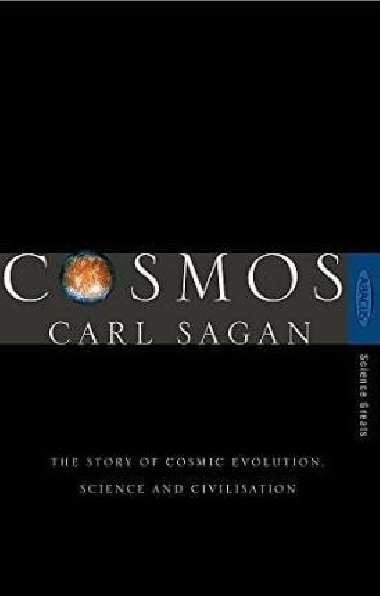 Cosmos : The Story of Cosmic Evolution, Science and Civilisation - Sagan Carl