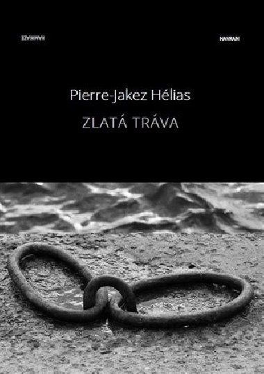 Zlat trva - Pierre Jakez Helias