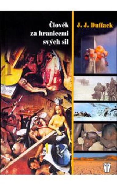 lovk za hranicemi svch sil - J.J. Duffack