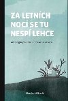 Za letnch noc se tu nesp lehce - 