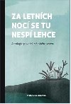 Za letnch noc se tu nesp lehce - 