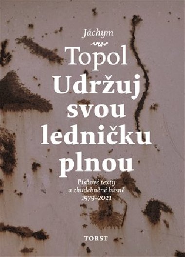 Udruj svou ledniku plnou - Jchym Topol,Petr Ferenc