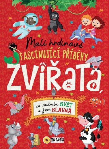 Mal hrdinov Zvata - Fascinujc pbhy - neuveden