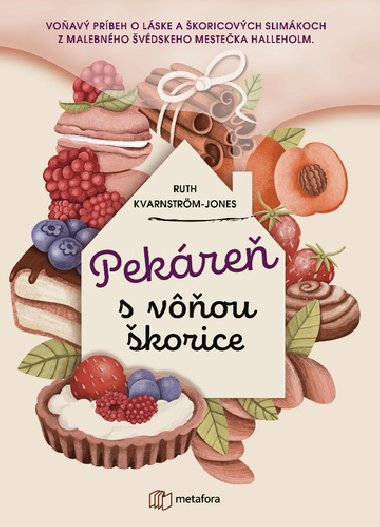 Pekre s vou korice - Ruth Kvarnstrm-Jones