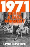 1971 - Never a Dull Moment: Rocks Golden Year - Hepworth David