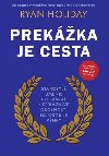 Prekka je cesta - Ryan Holiday