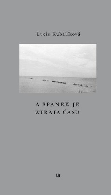 A spnek je ztrta asu - Lucie Kubalkov