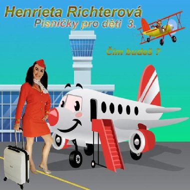 Psniky pro dti 3. m bude? - CD - Richterov Henrieta