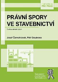 Prvn spory ve stavebnictv - ernohlvek Josef, Doubrava Petr,