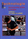 Technologie 1.díl zámečnícké práce a údržba pro odborná učiliště - Fialová Dana