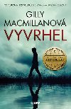 Vyvrhel - Gilly Macmillanov