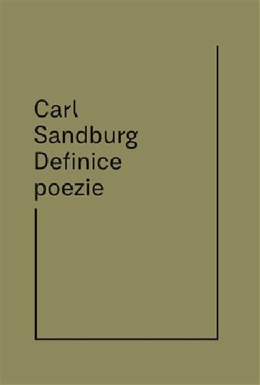 Definice poezie - Carl Sandburg