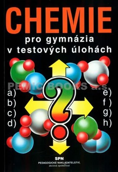 Chemie pro gymnzia v testovch lohch - Milan Kodek