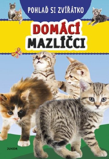 Pohlaď si zvířátko - Domácí mazlíčci - neuveden