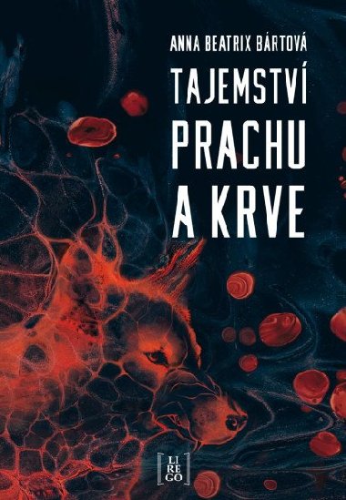 Tajemstv prachu a krve - Anna Beatrix Brtov