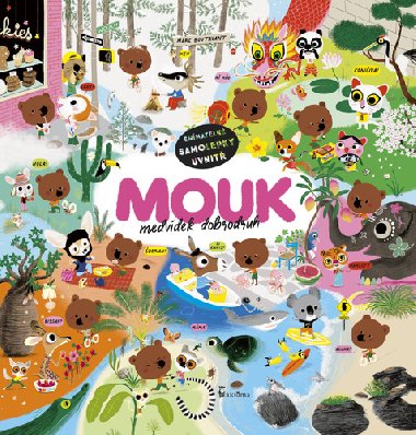 Mouk medvdek dobrodruh - 