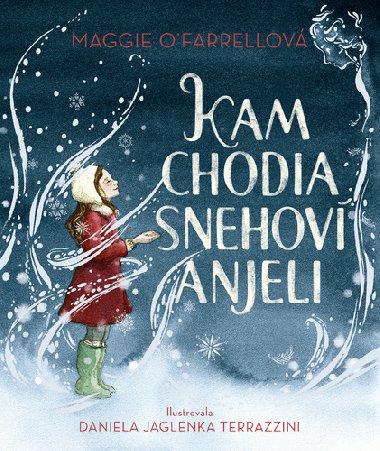 Kam chodia snehoví anjeli - Maggie O´Farrell
