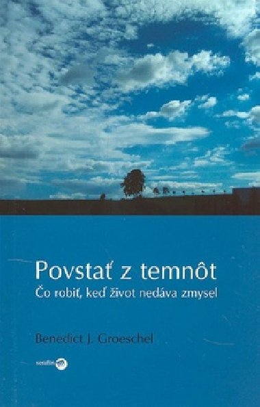 Povsta z temnt - Benedict J. Groeschel