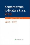 Komentovan judikatura k a. s. 2019 - Ivan Chalupa; David Reiterman