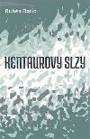 Kentaurovy slzy - Rubn Daro