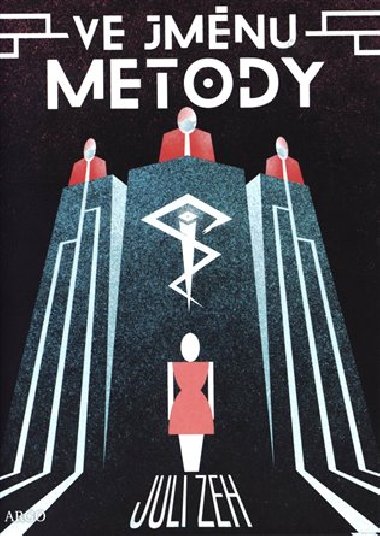 Ve jmnu Metody - Juli Zeh