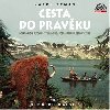Cesta do pravku - Karel Zeman